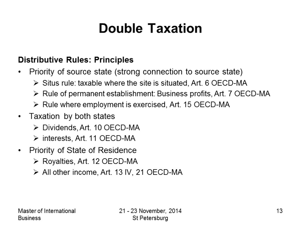 Master of International Business 21 - 23 November, 2014 St Petersburg 13 Double Taxation